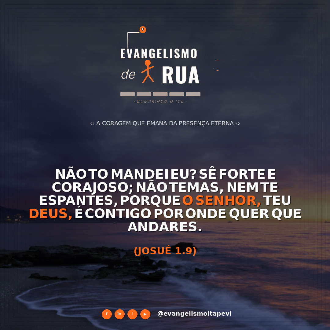 A Coragem que Emana da Presença Eterna