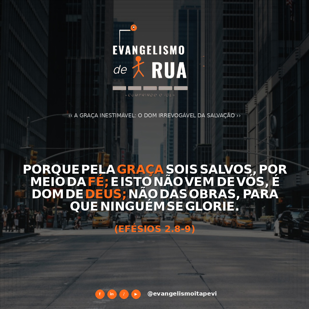 A Graça Inestimável: O Dom Irrevogável da Salvação