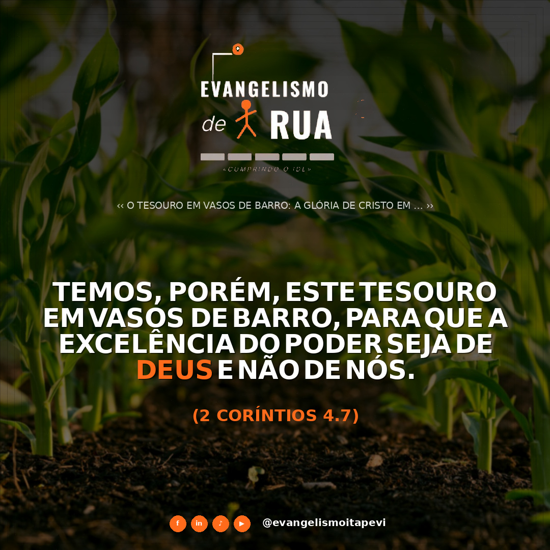 O Tesouro em Vasos de Barro: A Glória de Cristo em Nossa Fragilidade