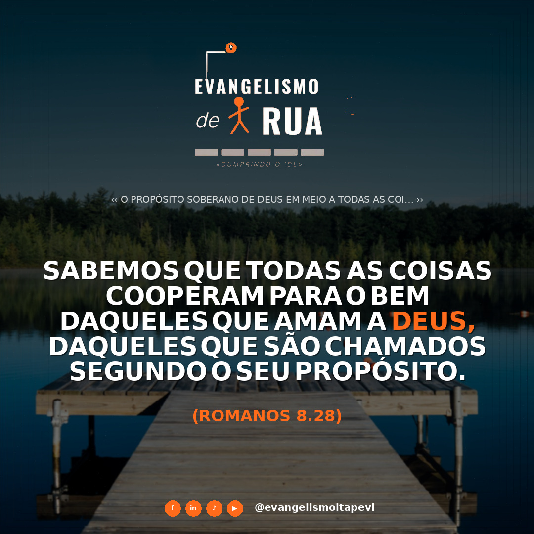 O Propósito Soberano de Deus em Meio a Todas as Coisas