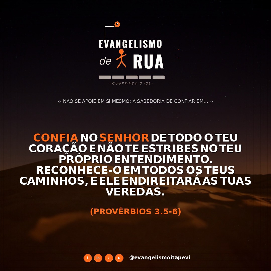 Não Se Apoie em Si Mesmo: A Sabedoria de Confiar em Deus