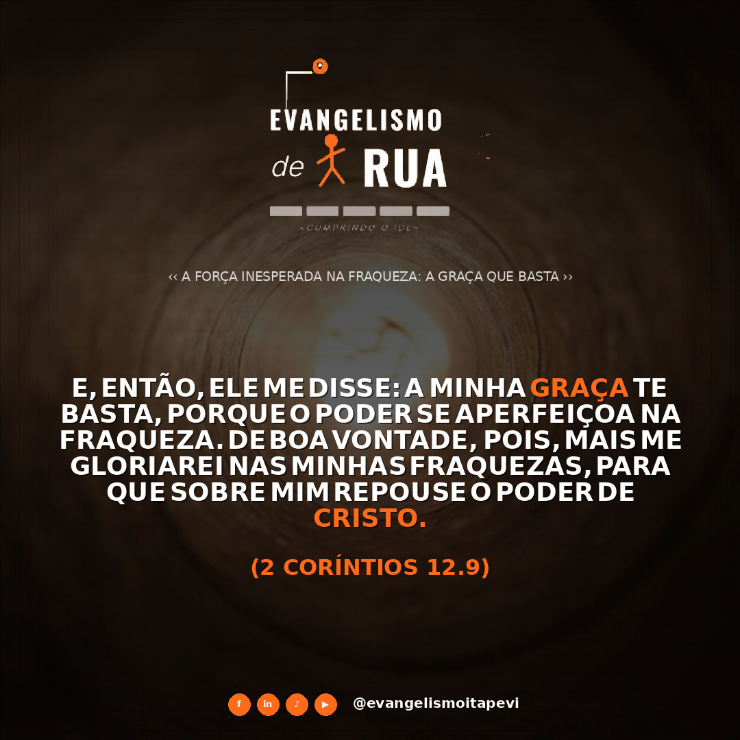 A Força Inesperada na Fraqueza: A Graça Que Basta