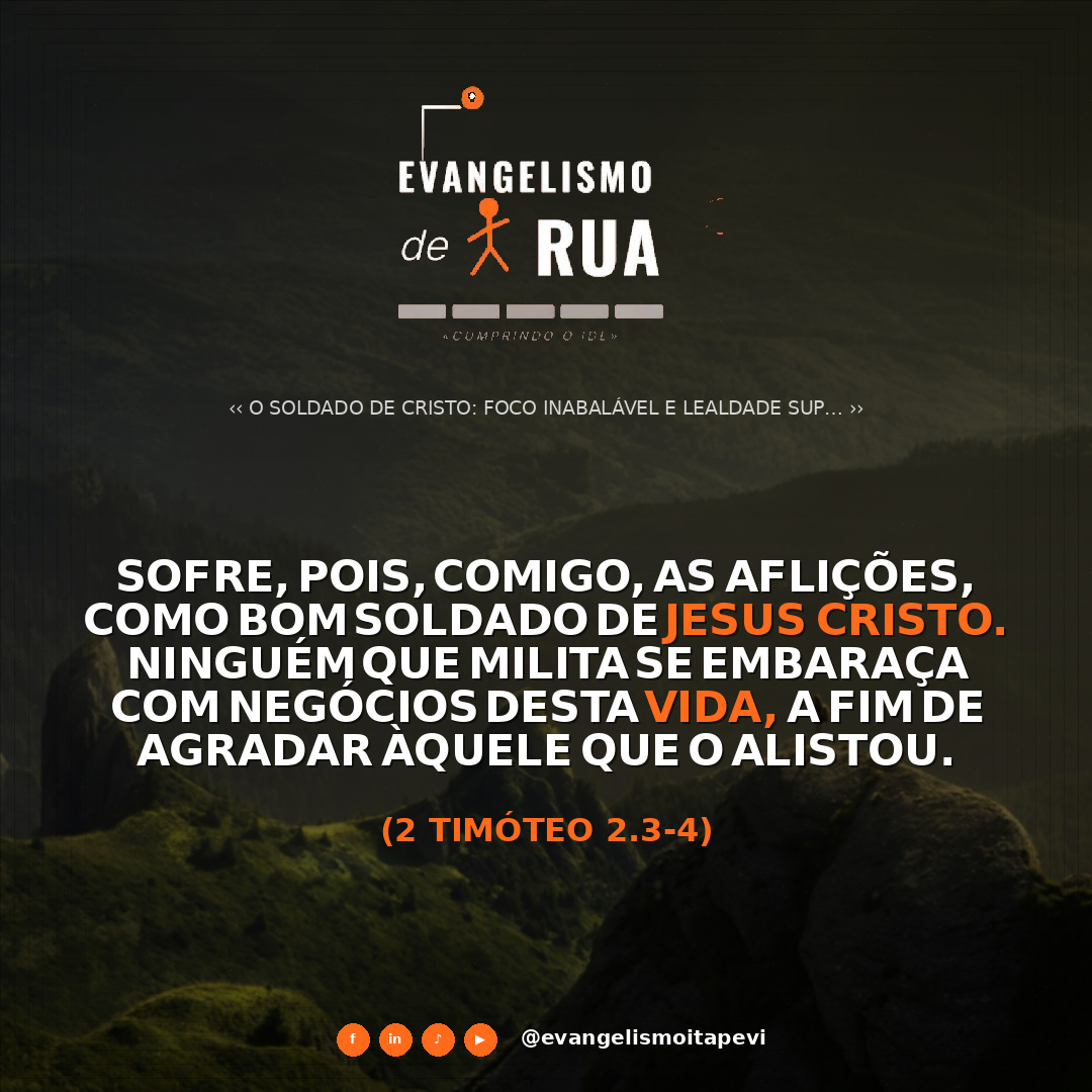 O Soldado de Cristo: Foco Inabalável e Lealdade Suprema