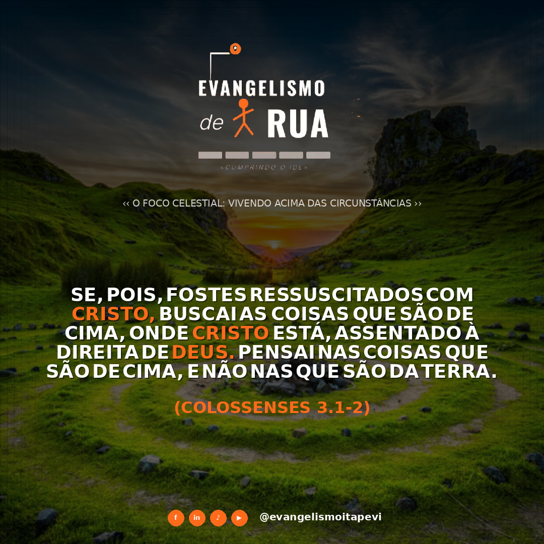 O Foco Celestial: Vivendo Acima das Circunstâncias