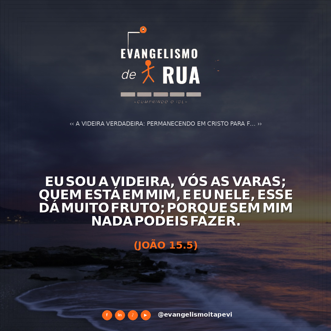 A Videira Verdadeira: Permanecendo em Cristo para Frutificar